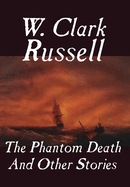 The Phantom Death: And Other Stories