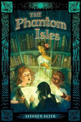 The Phantom Isles - Alter, Stephen