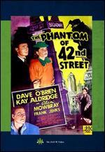 The Phantom of 42nd Street