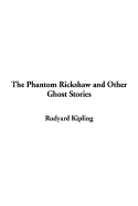 The Phantom Rickshaw and Other Ghost Stories