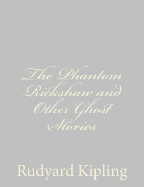 The Phantom Rickshaw and Other Ghost Stories