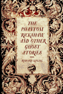 The Phantom 'Rickshaw, and Other Ghost Stories