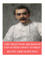 The Phantom 'Rickshaw and Other Ghost Stories