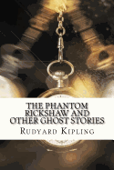 The Phantom Rickshaw and Other Ghost Stories
