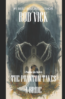 The Phantom Takes a Bride - Vick, Rod