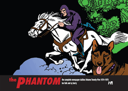 The Phantom: The Complete Newspaper Dailies Volume 25: 1974-1975