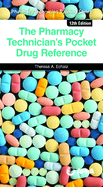 The Pharmacy Technician's Pocket Drug Reference