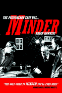 The Phenomenon That Was Minder