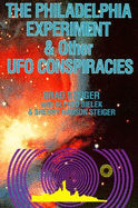 The Philadelphia Experiment and Other UFO Conspiracies
