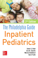 The Philadelphia Guide: Inpatient Pediatrics, 2nd Edition