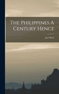 The Philippines A Century Hence