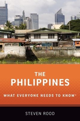 The Philippines: What Everyone Needs to Know - Rood, Steven