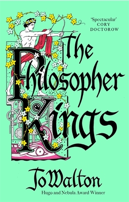 The Philosopher Kings - Walton, Jo