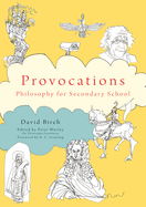 The Philosophy Foundation Provocations: Philosophy for Secondary School
