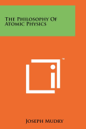 The Philosophy of Atomic Physics
