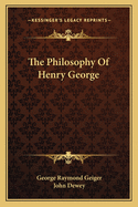 The Philosophy Of Henry George