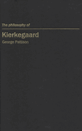 The Philosophy of Kierkegaard
