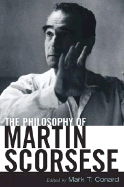 The Philosophy of Martin Scorsese