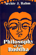The Philosophy of the Buddha
