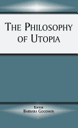 The Philosophy of Utopia