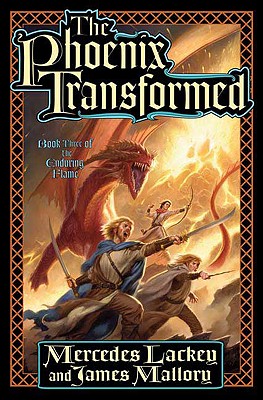 The Phoenix Transformed - Lackey, Mercedes, and Mallory, James