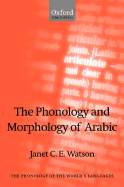 The Phonology and Morphology of Arabic