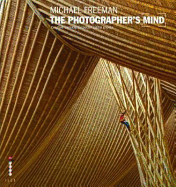 The Photographer's Mind: Creative Thinking for Better Digital Photos