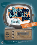 The Photoshop Channels Book