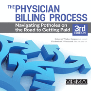 The Physician Billing Process: Navigating Potholes on the Road to Getting Paid