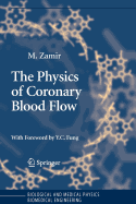 The Physics of Coronary Blood Flow