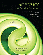 The Physics of Everyday Phenomena: A Conceptual Introduction to Physics