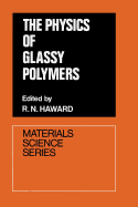 The Physics of Glassy Polymers