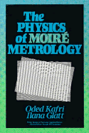 The Physics of Moire Metrology