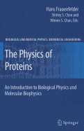 The Physics of Proteins: An Introduction to Biological Physics and Molecular Biophysics