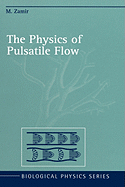 The Physics of Pulsatile Flow
