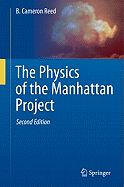 The Physics of the Manhattan Project