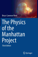 The Physics of the Manhattan Project