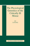 The Physiological Genomics of the Critically Ill Mouse