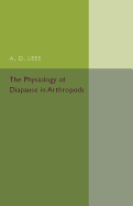 The Physiology of Diapause in Arthropods: Volume 4