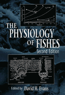 The Physiology of Fishes, Second Edition