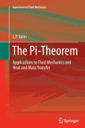 The Pi-Theorem: Applications to Fluid Mechanics and Heat and Mass Transfer