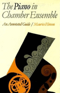The Piano in Chamber Ensemble: An Annotated Guide