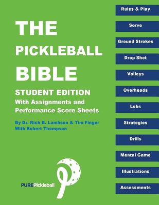 The Pickle Ball Bible - Student Edition - Finger, Tim, and Thompson, Robert, and Lambson, Rick