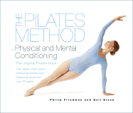 The Pilates Method of Physical and Mental Conditioning