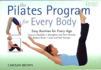 The Pilates Program for Every Body - Brown, Carolan
