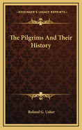 The Pilgrims And Their History