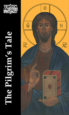 The Pilgrim's Tale - Pentkovsky, Aleksei (Editor), and Smith, T Allan (Translated by), and Pelikan, Jaroslav (Preface by)
