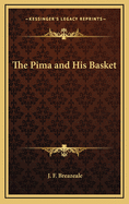 The Pima and His Basket