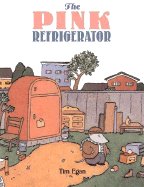 The Pink Refrigerator - Egan, Tim