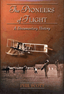 The Pioneers of Flight: A Documentary History